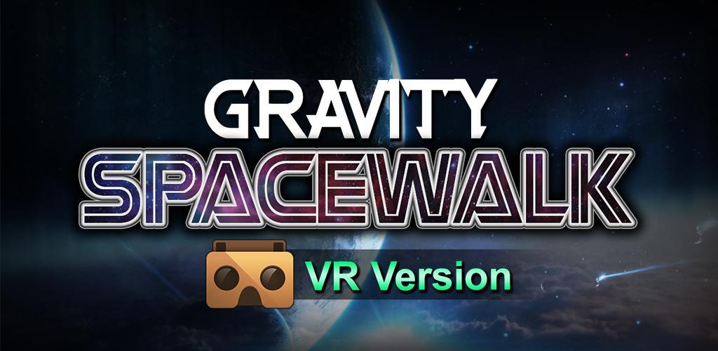 Banner of Gravity Space Walk VR 2.1