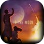 To the Moon
