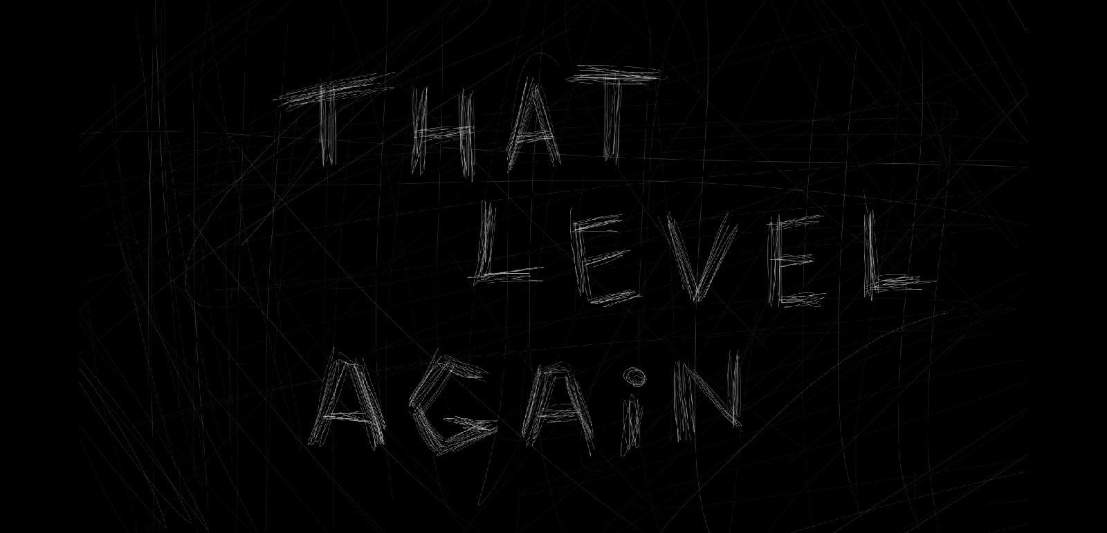 That Level Again ゲームのスクリーンショット