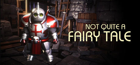 Banner of Not Quite A Fairy Tale 