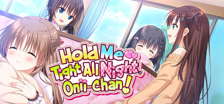 Banner of Hold Me Tight All Night, Onii-chan! 