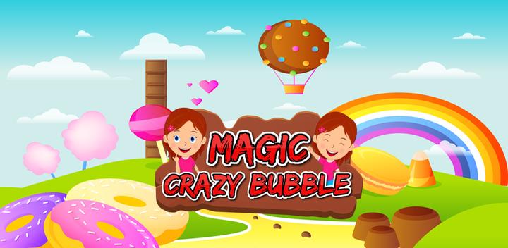 Banner of Magic Crazy Bubble 5.0.0