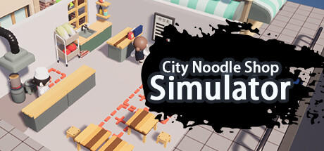 Banner of City Noodle Shop Simulator 