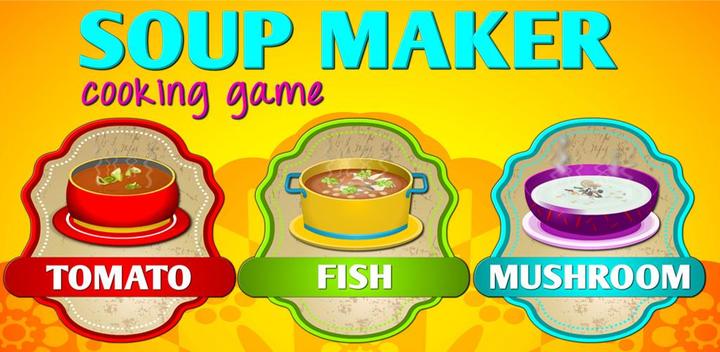 Banner of Cooking Soups 1 - Cooking Game 3.0.64