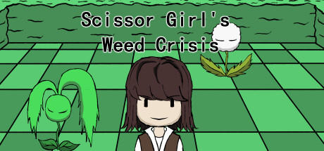 Banner of Scissor Girl's Weed Crisis 