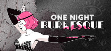 Banner of One Night: Burlesque 
