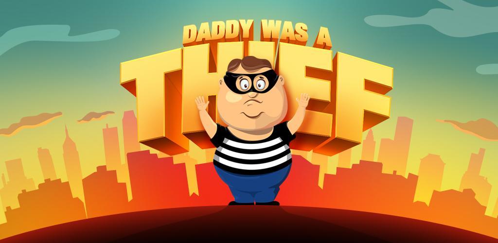 Banner of Daddy Was A Thief 