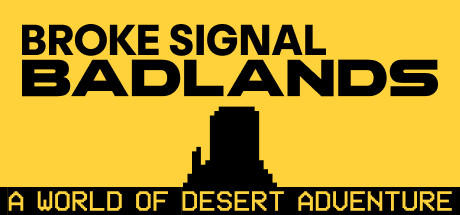 Banner of Broke Signal Badlands: 砂漠の冒険の世界 