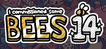 Banner of I commissioned some bees 14 