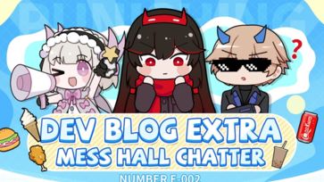 Dev Blog Extra - It's Mess Hall Chatter time again!