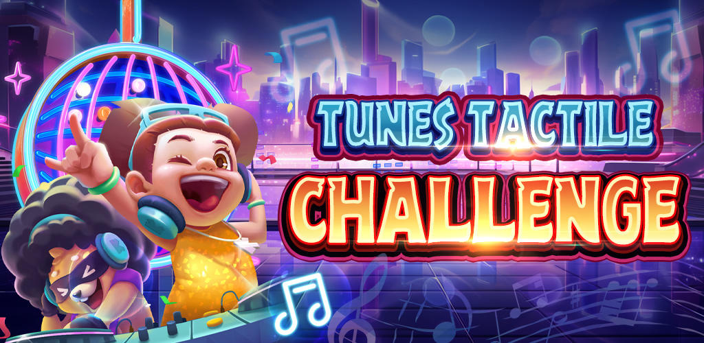 Banner of Tunes: Tactile Challenge 