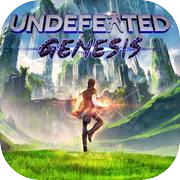UNDEFEATED: Genesis