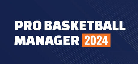 Banner of Pro Basketball Manager 2024 