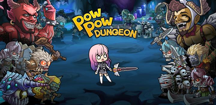 Banner of Pow Pow Dungeon : Idle 