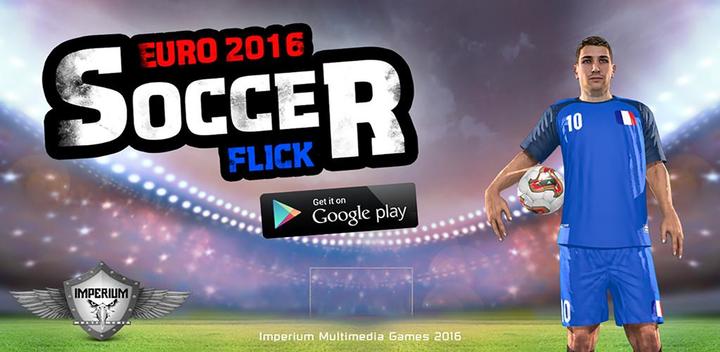 Banner of Euro 2016 Soccer Flick 1.01