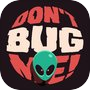 Icon of Don't Bug Me!