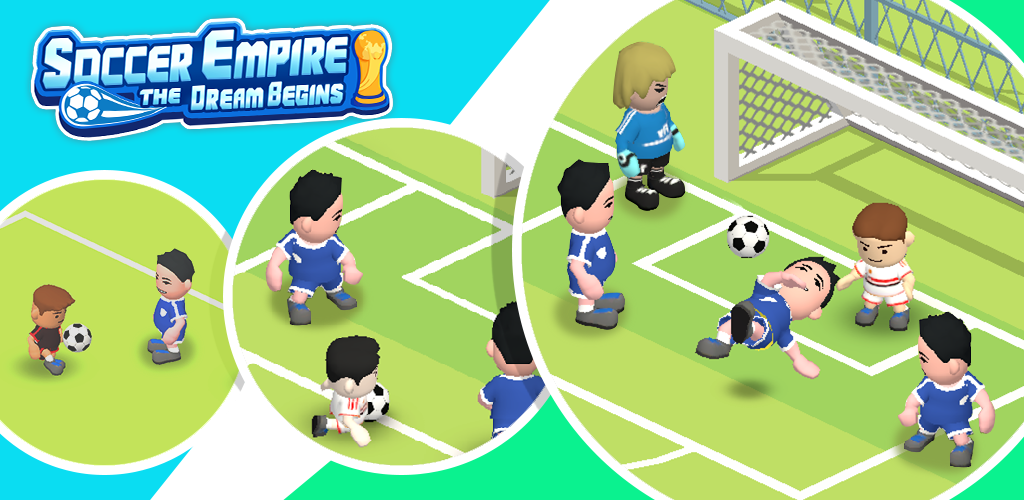 Soccer Empire-The Dream Begins