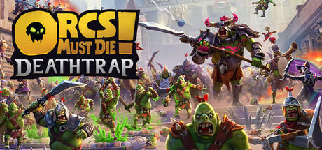 Banner of Orcs Must Die! Deathtrap 