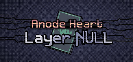 Banner of Anode Heart: Layer Null 