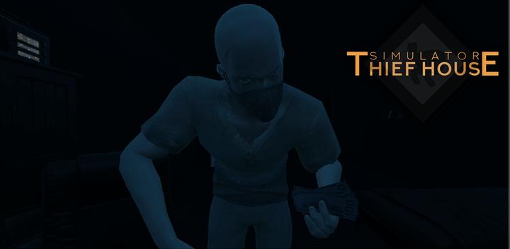 Banner of Thief House Simulator 