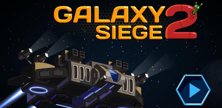 Banner of Galaxy Siege 2 