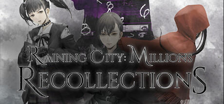 Banner of Raining City: Millions Recollections 