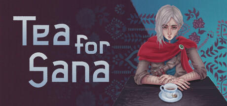 Banner of Tea for Sana 