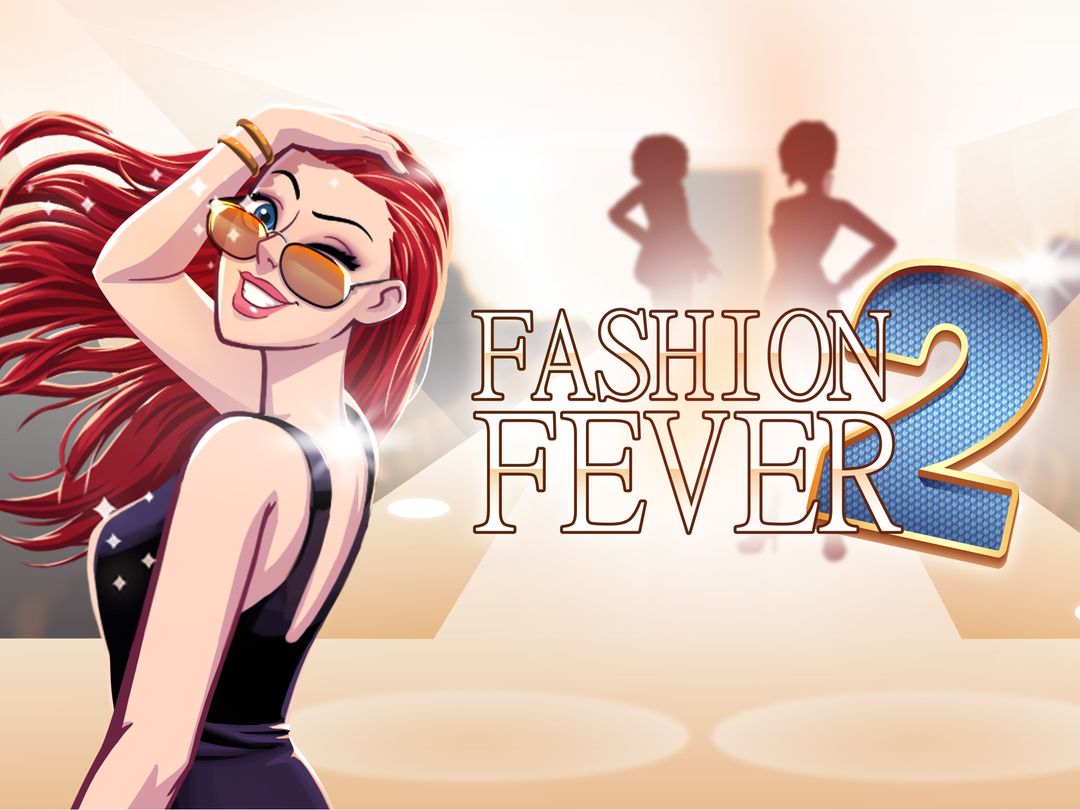Fashion Fever 2 - Top Models and Looks Styling 게임 스크린 샷