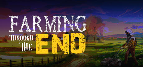 Banner of Farming Through The End 