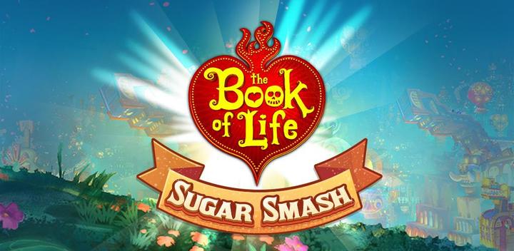Banner of Sugar Smash: Book of Life 3.135.5