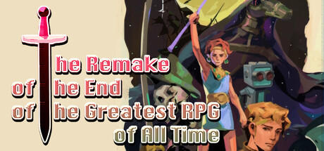 Banner of The Remake of the End of the Greatest RPG of All Time 