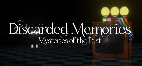 Banner of Discarded Memories: Mysteries of the Past 