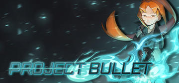 Banner of Project Bullet 
