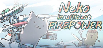 Banner of Neko:Insufficient FIREPOWER 