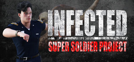 Banner of INFECTED - Super Soldier Project 