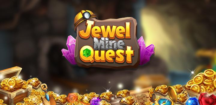 Banner of Jewel Mine Quest: Match-3 1.4.9