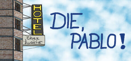 Banner of Die, Pablo! 