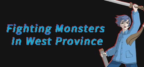 Banner of Fighting Monsters In West Province 