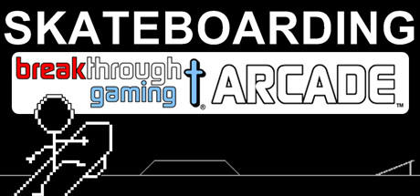 Banner of Skateboarding: Breakthrough Gaming Arcade 