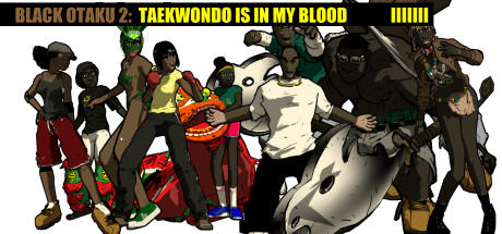 Banner of ब्लैक ओटाकू 2: तायक्वोंडो मेरे खून में है 
