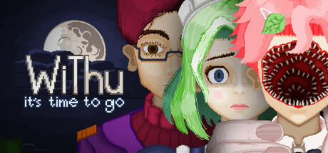 Banner of WiThu, It's Time To Go 