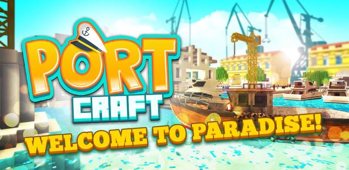Banner of Port Craft: Paradise Ship 1.3006