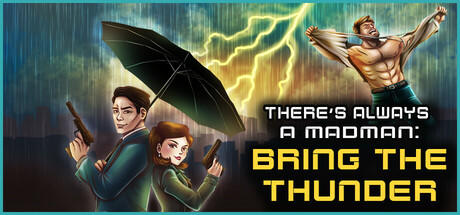 Banner of There's Always a Madman: Bring the Thunder 