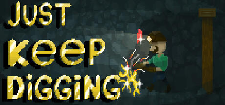 Banner of Just Keep Digging 