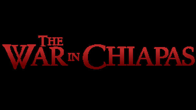 The War in Chiapas遊戲截圖