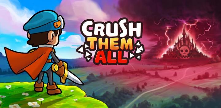 Banner of Crush Them All - PVP Idle RPG 2.0.594