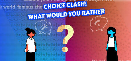 Banner of Choice Clash: What Would You Rather? 