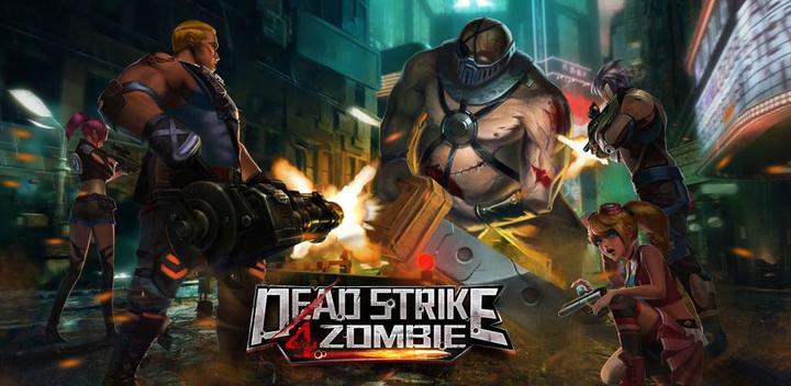 Banner of Dead Strike 4 Zombie 1.02