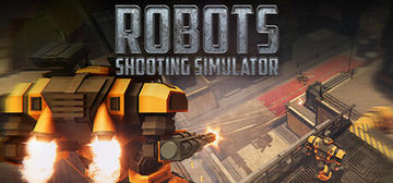 Banner of Robots Shooting Simulator 