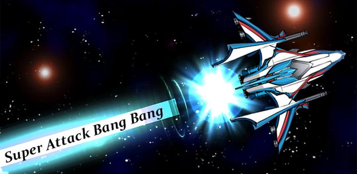 Banner of Super Attack Bang Bang 1.0.5